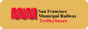 San Francisco Municipal Railway Rigid Trolleybuses